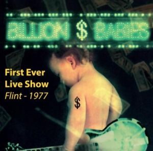 Billion Dollar Babies - "First Ever Live Show - Flint 1977" - CD Review